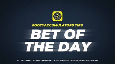 footy accumulators tips|Bet of The Day Tips .